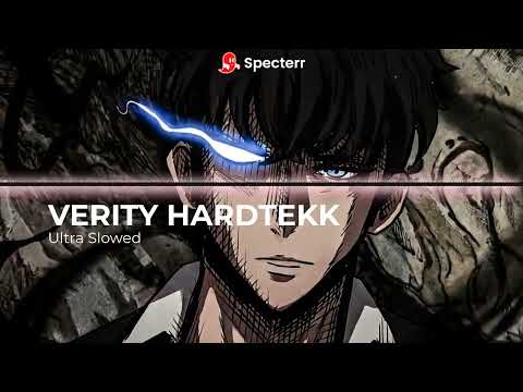 VERITY HARDTEKK (Ultra Slowed)
