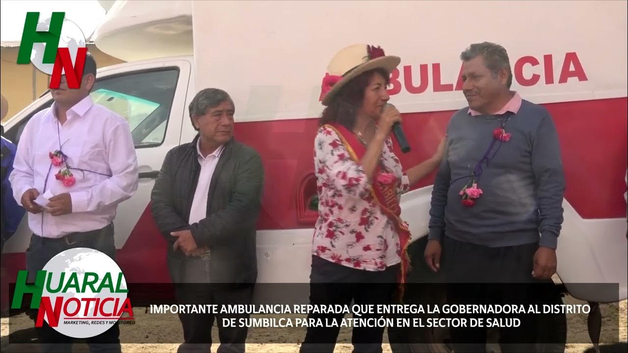 EL DISTRITO DE SUMBILCA YA CUENTA CON AMBULANCIA GRACIAS A LA