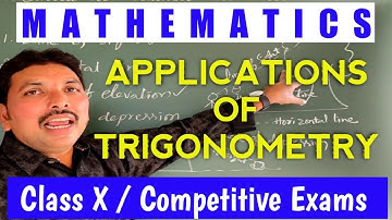 APPLICATIONS OF TRIGONOMETRY for class X/ Competitive Exams