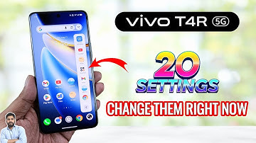 Vivo T4R 5G : Change These 20 Settings Right Now