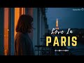 French Love Songs – Romantic Café Music for Lonely Paris Evenings