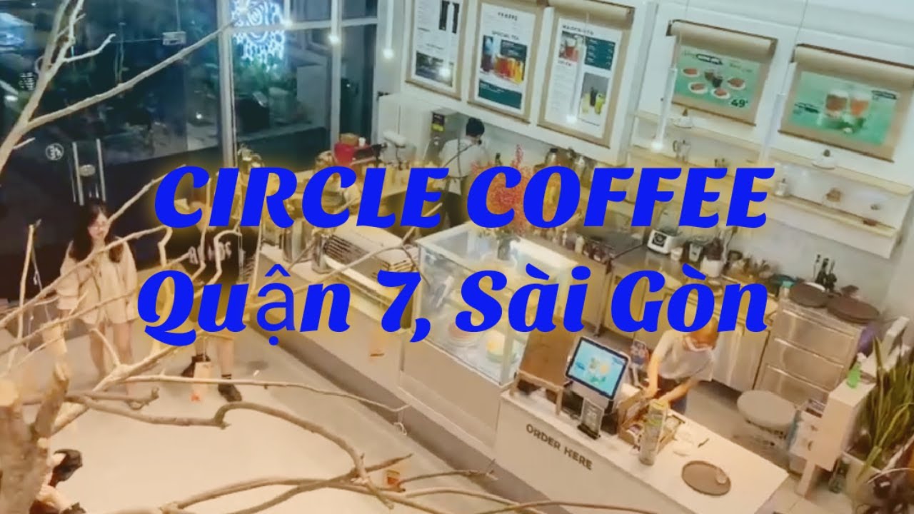vườn ẩm thực 300 nguyễn thị thập Update 2022 Circle coffee, Nguyễn Thị Thập, quận 7, Sài Gòn