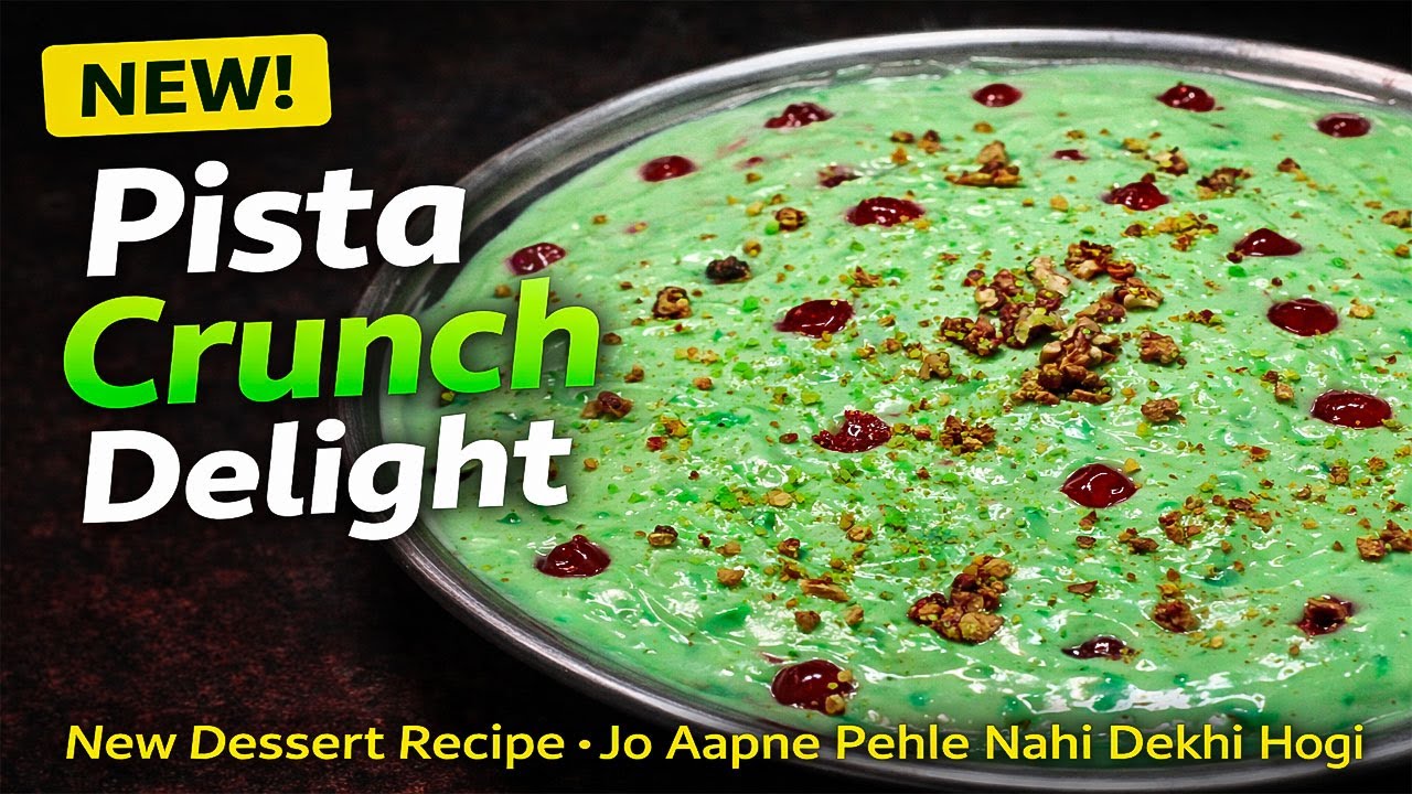 Pista Crunch Delight - New Dessert Recipe Jo Aapne Pehle Nahi Dekhi Hogi | BY Mama Taste Secrets