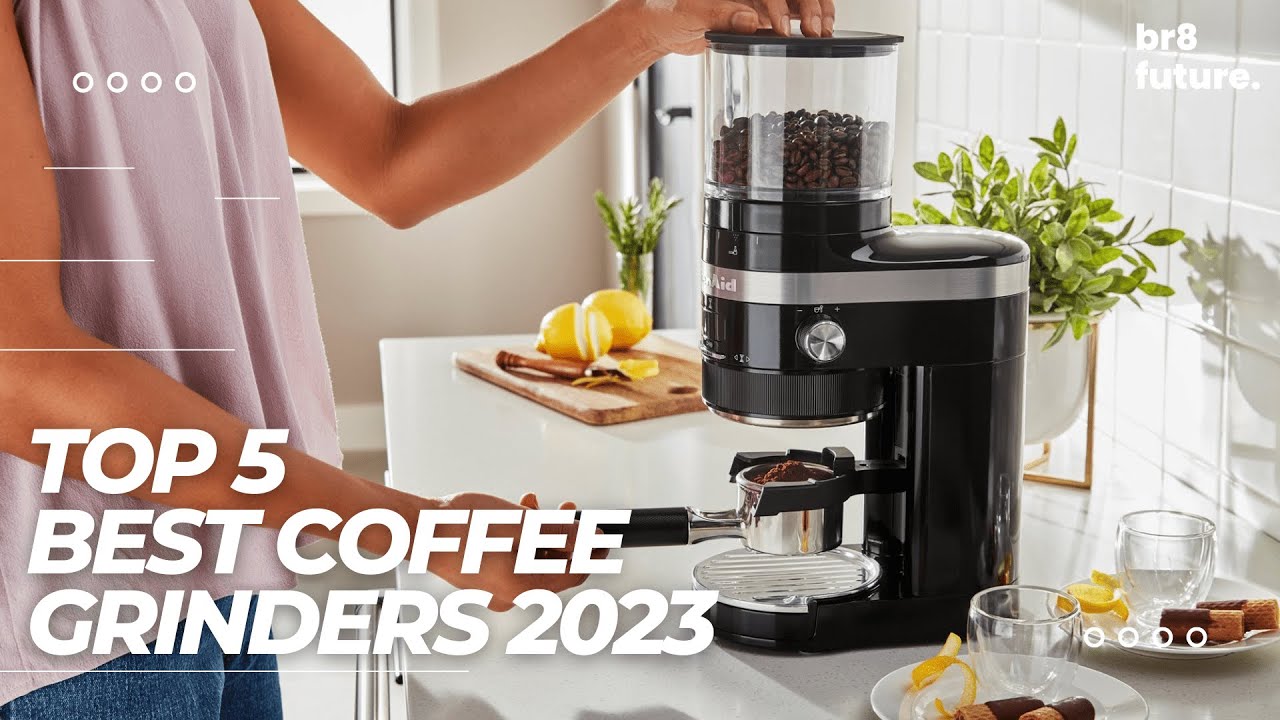 10 Best Coffee Grinders in 2023 - Coffee Bean Grinders