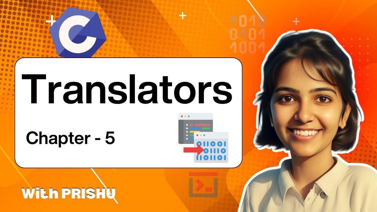 5. Translators in C Programming | C Language Complete Course | Happy ...