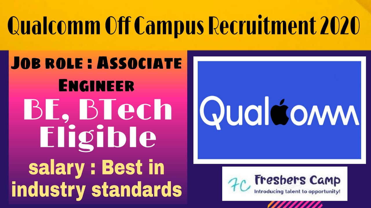 qualcomm-off-campus-recruitment-2020-qualcomm-hiring-engineer-associate-b-e-b-tech-youtube