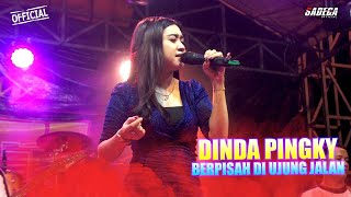 BERPISAH Di UJUNG JALAN -DINDA PINGKY - NEW ABELLA LIVE TULANGAN| SADEGA OFFICIAL - CAKRAWALA AUDIO