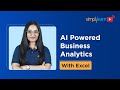 AI Powered Business Analytics with Excel Full Course | Excel For Business Analytics | Simplilearn