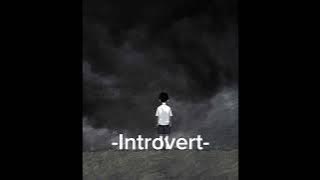 -Introvert- [speed up] tiktok