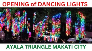 2022 Opening Of Dancing Lights @ Ayala Triangle - Makati City