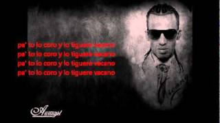 arcangel - pa&#39; lo tiguere vacano (letra)