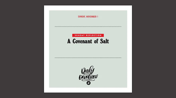A Covenant of Salt — Daily Devotional