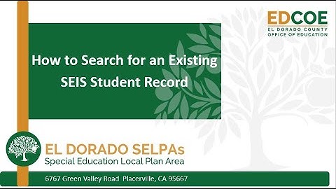 How to Search for an Existing SEIS Student Record (SEIS)