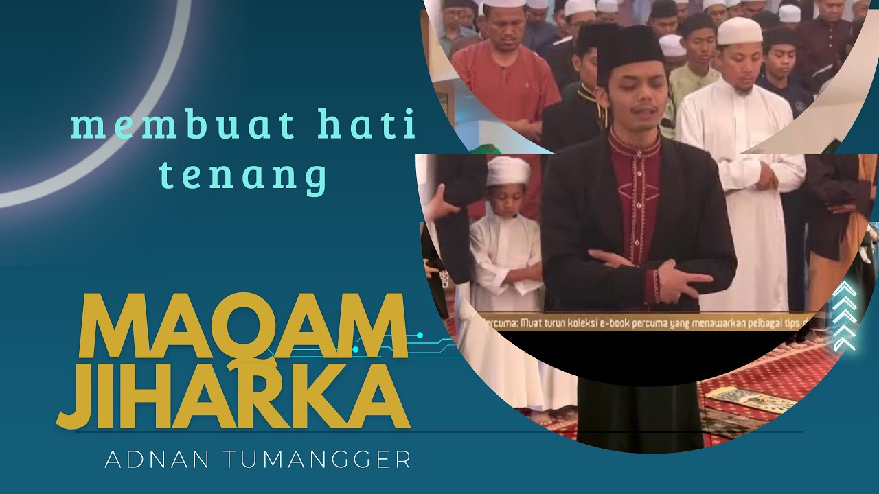 Imam Sholat Tarawih || Maqam Jiharkah || Adnan Tumangger
