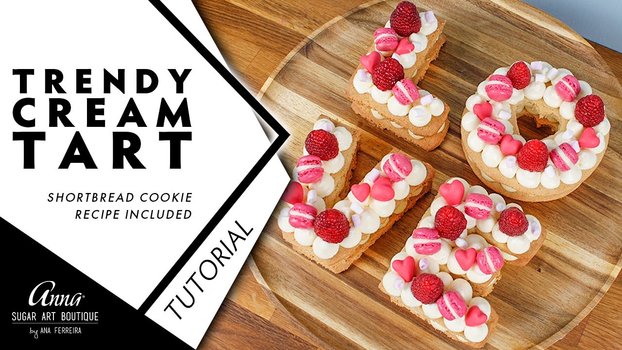 Trendy Shortbread and Rose Cream Tart Tutorial (alphabet cookie/cake ...