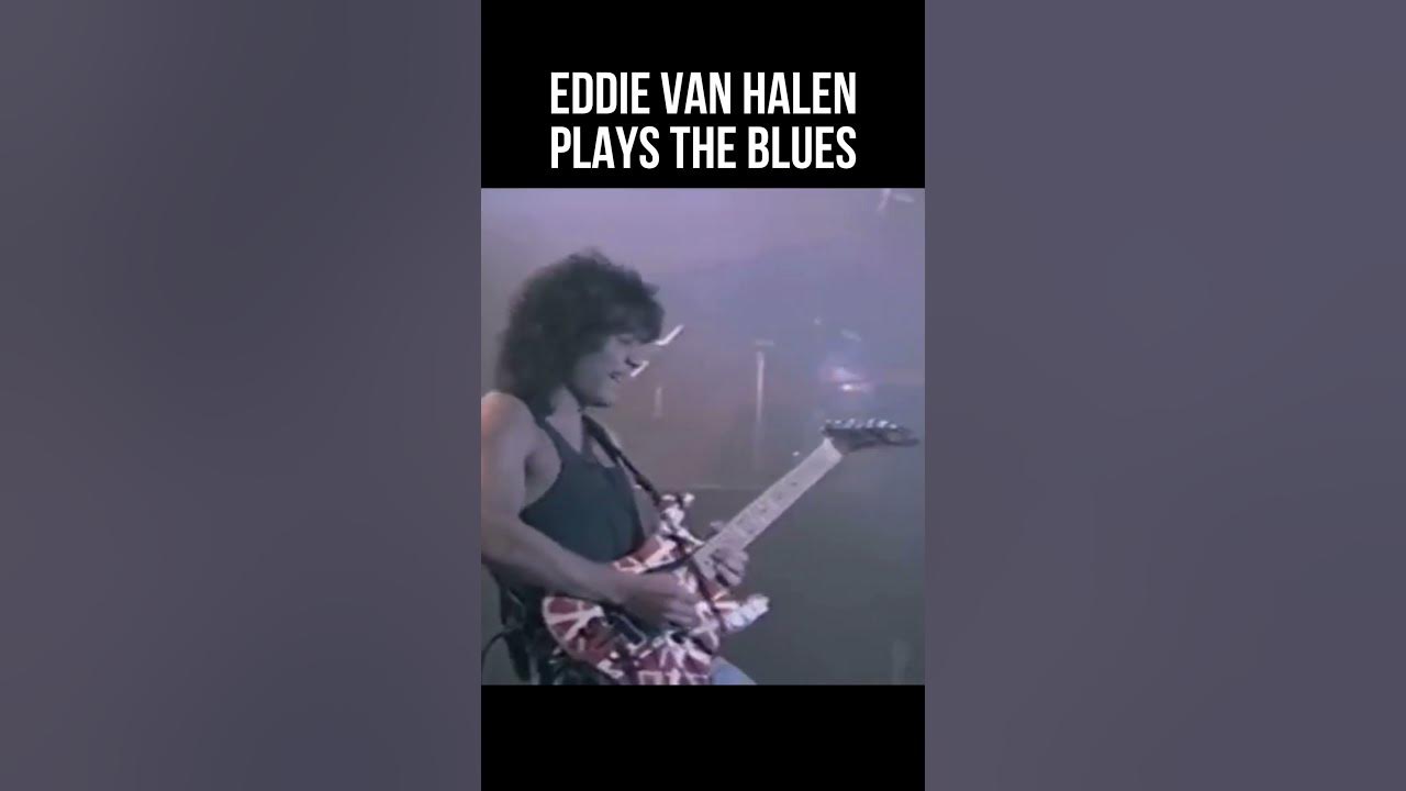 Eddie Van Halen Plays the Blues 🎸