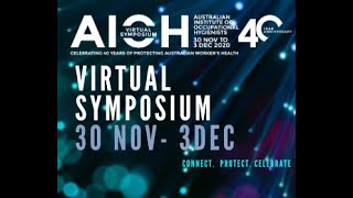 AIOH 2020 Virtual Symposium Day 2 Recording