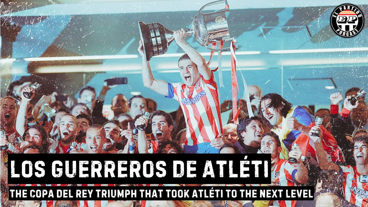 ¡Los Guerreros de Atléti!