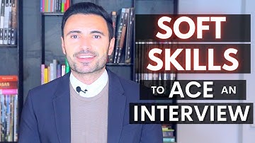 What Are Soft Skills? - Interview Tips