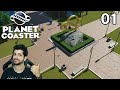 COMEÇANDO UM PARQUE TEMÁTICO | PLANET COASTER #01