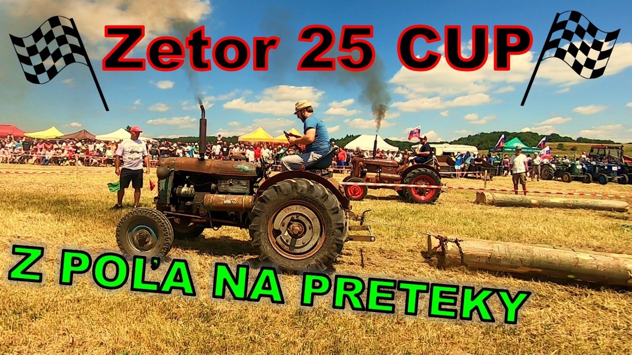 Preteky 70-ročných traktorov - Zetor 25 CUP Malá Lehota | 2023