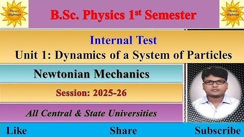 BSc Physics 1st Sem| Internal Exam 2025| Unit 1| Newtonian Mechanics| #ddu #bscphysics #internalexam