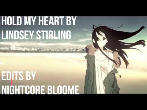 ღNIGHTCORE♡ → ♡HOLD MY HEARTღ