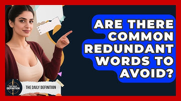 Are There Common Redundant Words To Avoid? - The Daily Definition