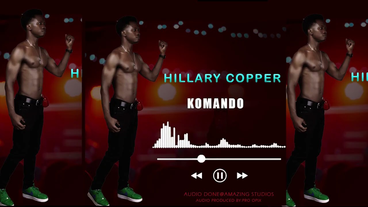 Hillary Copper -KOMANDO (official audio )