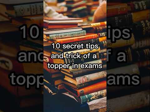 10 Secret Tricks Of A Topper In Exams Viral Study