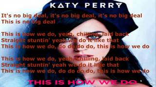 Katy Perry   This Is How We Do LYRICS