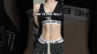 How to Lose Belly Fat ? aesthetic short glowup tips trending