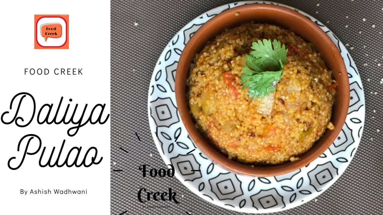 Vegetable daliya pulao vegetable dalia recipe in hindi dalia pulao