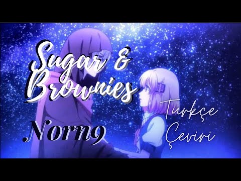 Dharia - Sugar & Brownies (Türkçe Çeviri) | Norn9