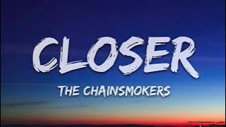 The Chainsmokers - Closer (1 Hour Music Lyrics) ft. Halsey