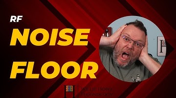 Noise Floor - What is it?