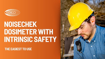 NoiseCHEK Dosimeter with Intrinsic Safety: The Easiest to Use | SKC