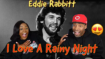 First Time Hearing Eddie Rabbitt "I Love A Rainy Night" Reaction | Asia and BJ
