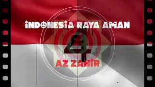 Indonesia Raya Aman (Az Zahir) lirik