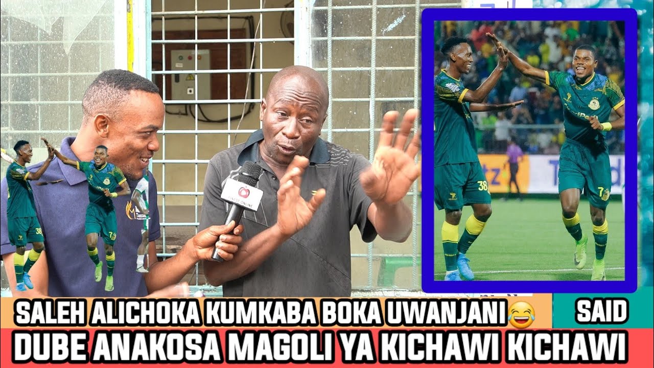 MZEE SAID | ILE NDIO DAWA YA BOKA UNAKULA KADI UNAENDA NJE | DUBE ANAKOSA MAGOLI YA KICHAWI KICHAWI😂