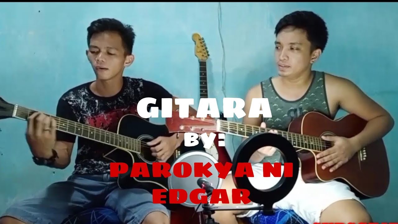 GITARA BY: PAROKYA NI EDGAR / RV OFFICIAL COVER - YouTube
