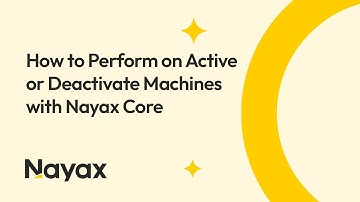 How to Perform on Active or Deactivate Machines with Nayax Core