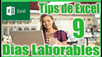 Calculo DIAS LABORALES entre 2 fechas 🔥 listado DÍAS LABORABLES sin DIAS FESTIVOS 🔥 Tips de Excel 9