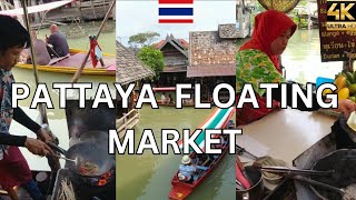 Cheap Eats and Great Atmosphere at the  Pattaya Floating Market Thailand  in 4K Ultra HD