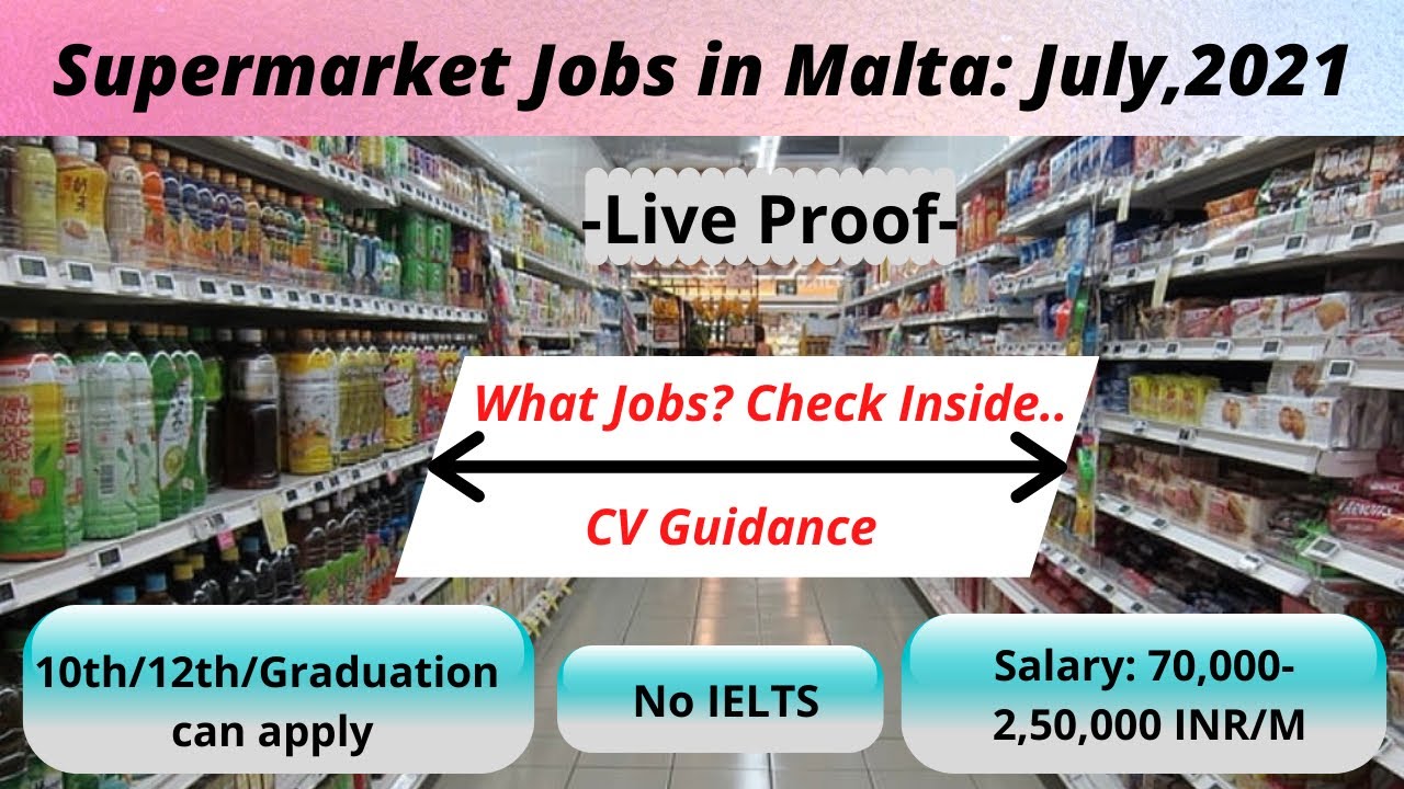 Supermarket jobs in Malta 2021 Supermarket jobs in Malta for Indians How to apply & CV tips