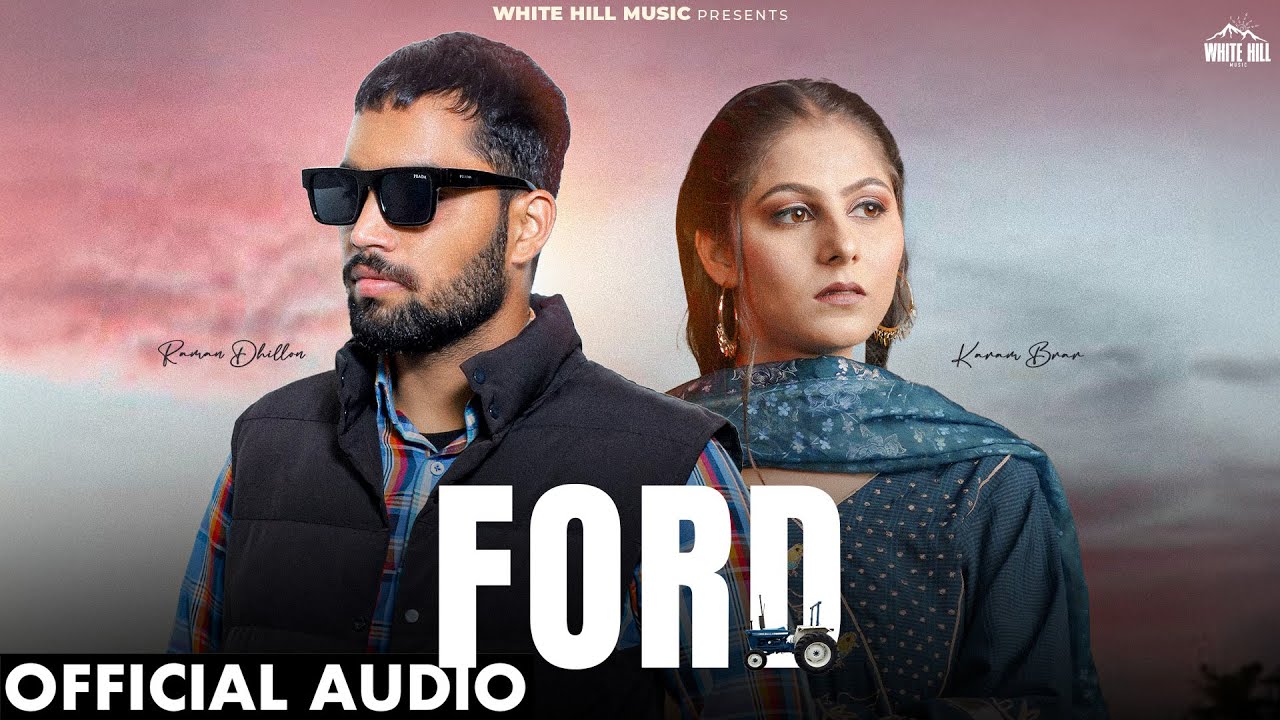 Ford (Official Audio) Raman Dhillon | Karam Brar | Sobit | Punjabi Songs
