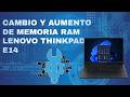 Aumento de memoria RAM a laptop Lenovo Thinkpad E14 para mejor desempeño