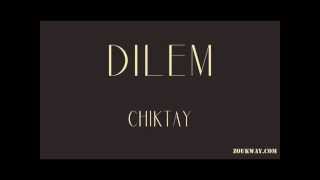 CHIKTAY Dilem