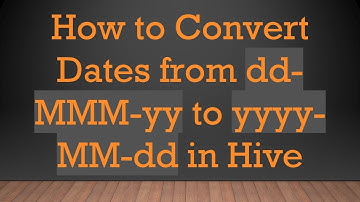 How to Convert Dates from dd-MMM-yy to yyyy-MM-dd in Hive