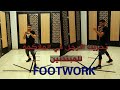 كيف تحرك الأرجل في الملاكمة FOOTWORK BOXING 